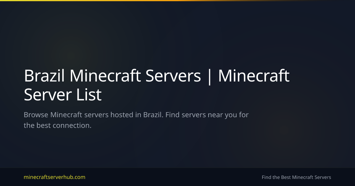 Brazil Minecraft Servers | Minecraft Server List | Minecraft Server Hub