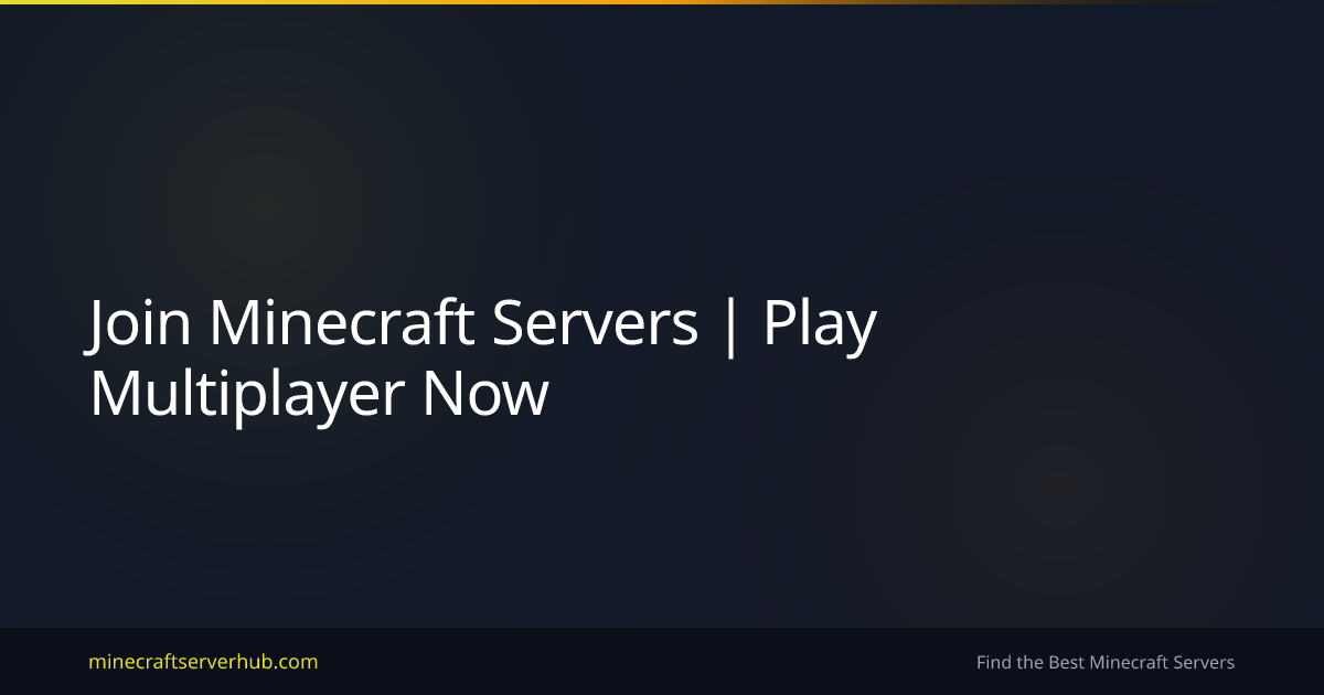 Join Minecraft Servers | Play Multiplayer Now | Minecraft Server Hub