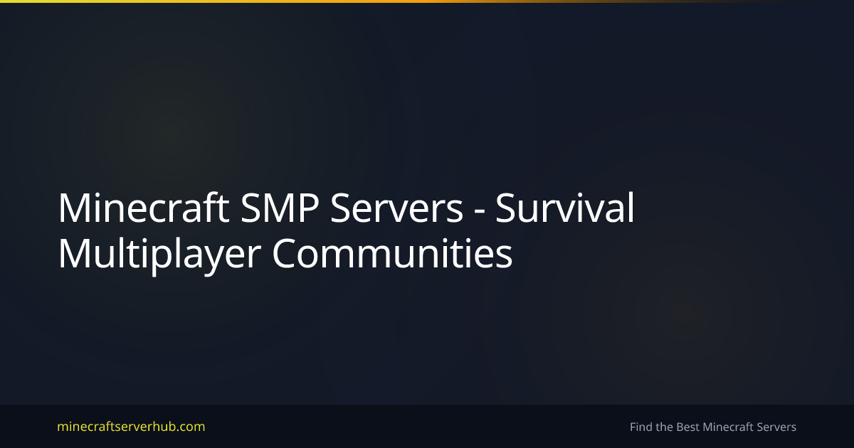 Minecraft SMP Servers - Survival Multiplayer Communities | Minecraft ...
